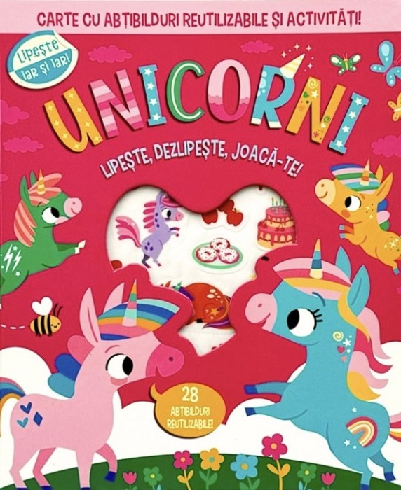 Unicorni. Lipeste, Dezlipeste, Joaca-Te. Carte Cu Abtibilduri Si Activitati, - Editura Flamingo