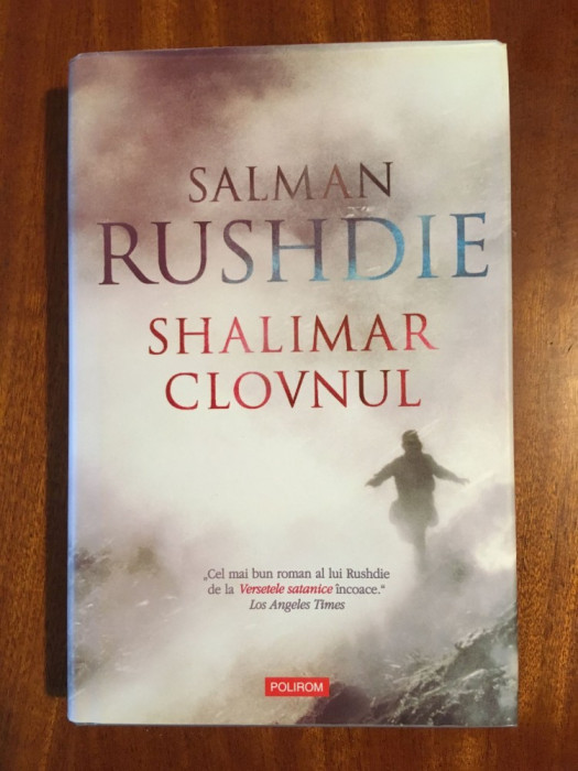 Salman Rushdie - Shalimar clovnul (editie de lux - 2006) - Ca noua!