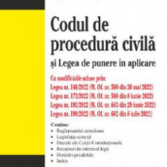 Codul de procedura civila si Legea de punere in aplicare Ed.6 Act. 28 august 2022