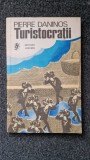 TURISTOCRATII - Pierre Daninos