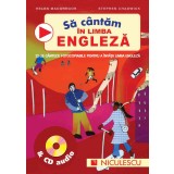 Sa cantam in limba engleza &amp; CD audio - Helen MacGregor, Stephen Chadwick