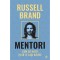 Mentori. Cum sa ajuti si sa te lasi ajutat, Russell Brand