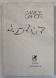 ADICA , versuri de MARCEL GAFTON , prezentare grafica PETRE VULCANESCU , 1982