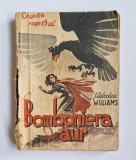 Bomboniera de aur &ndash; Aut. Valentine Williams, Trad. Sever Tocilescu, Ed. Ig. Hertz, 1936