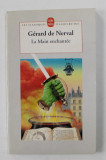 LA MAIN ENCHANTEE par GERARD NERVAL , 1994