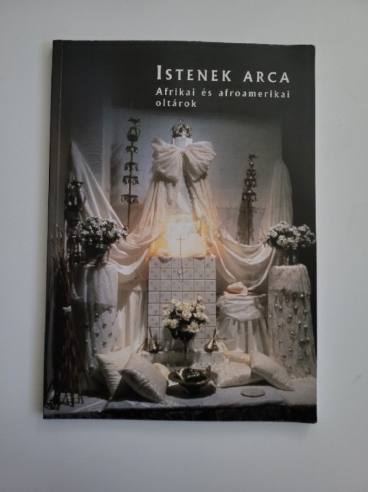 Istenek Arca, Afrikai es Afroamerikai Oltarok /Altare Africane si Afro-Americane