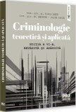 Criminologie teoretica si aplicata Ed.6 - Editura Universul Juridic