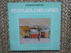 PEISAJUL UNEI EPOCI-FRANCISC BARTOK foto