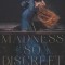 A Madness So Discreet