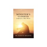 Minister's Guidebook Insights from a Fellow Minister