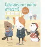 Tachinarea nu e mereu amuzanta. Bullyingul emotional - Melissa Higgins