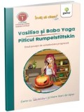 Vasilisa si Baba Yaga. Piticul Rumpelstiltskin. Doua povesti de complexitate progresiva/***