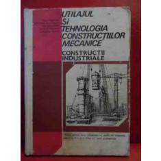 Utilajul Si Tehnologia Constructiilor Mecanice Constructii In - Ion Tabacaru Si Colab. ,540145