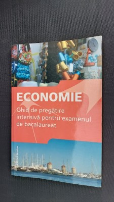 ECONOMIE GHID DE PREGATIRE INTENSIVA PENTRU EXAMENUL DE BACALAUREAT EDIT NOMINA foto