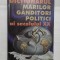 DICTIONARUL MARILOR GANDITORI POLITICI ai secolului XX - Coordonatori: Robert Benewick * Philip Green