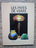 LES PATES DE VERRE par EDITH MANNONI , ANII &#039;80