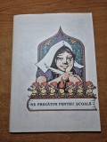 Carte pentru copii - ne pregatim de scoala - din anii &#039;70 - &#039;80