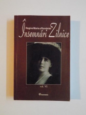 INSEMNARI ZILNICE (1924),VOLUMUL 6-MARIA REGINA ROMANIEI foto