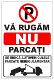 indicator va rugam nu parcati se ridica autovehiculele parcate neregulamentar