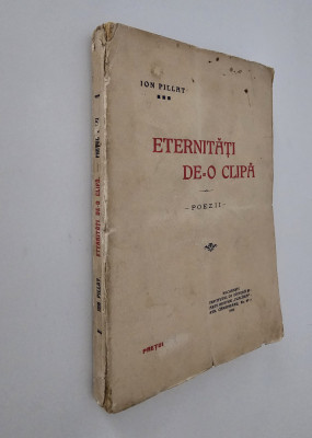 Carte veche 1914 Ion Pillat Eternitati de-o clipa Poezii foto