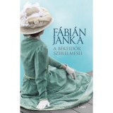 A b&eacute;keidők szerelmesei - F&aacute;bi&aacute;n Janka