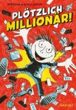 Pl&ouml;tzlich: Million&auml;r! (Band 1)