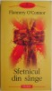Sfetnicul din sange - Flannery O&#039;Connor - Roman - Beletristica