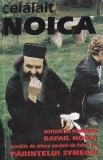 Celalalt Noica. Marturii ale monahului Rafail Noica insotite de cateva cuvinte