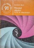 Masajul Talpilor - Suzana Balc, Reflexoterapie, Medicina Alternativa, Editura Medicala 1991, 94 pagini
