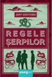 Regele serpilor | Jeff Zentner, 2019, Young Art