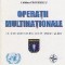 Operatii multinationale - curs universitar pentru studentii anului III specialitatea jandarmi -