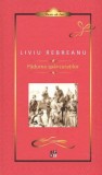 Padurea spanzuratilor | Liviu Rebreanu, Minerva