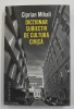 DICTIONAR SUBIECTIV DE CULTURA CIVICA de CIPRIAN MIHALI , 2020