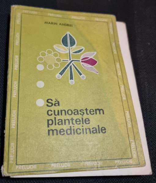 Sa cunoastem plantele medicinale - Marin Andrei
