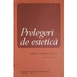 PRELEGERI DE ESTETICA: ARTISTUL SI PROCESUL DE CREATIE-ANA MARIA NARTI-253820