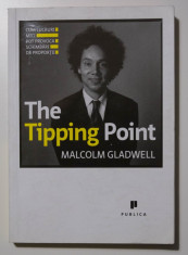 Malcolm Gladwell - The Tipping Point (tradusa in romana) foto