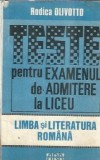 Cumpara ieftin Teste pentru examenul de admitere la liceu - Rodica Olivotto