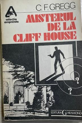 Misterul de la Cliff House C.F. Gregg