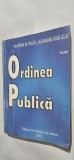 ORDINEA PUBLICA ACADEMIA DE POLITIE ALEXANDRU IOAN CUZA , EDITURA MINISTERULUI DE INTERNE