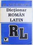 M. Stăureanu - Dicționar latin - rom&acirc;n