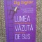 Lumea vazuta de sus - Zig Ziglar