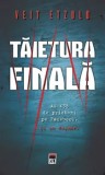 Cumpara ieftin Taietura finala. Ai 438 de prieteni pe Facebook. Si un dusman/Veit Etzold, Rao