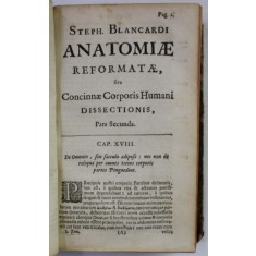 STEPH. BLANCARDI ANATOMIA REFORMATA SIVE CONCINNA CORPORIS HUMANI DISSECTIO , COLEGAT DE DOUA VOLUME, LYON , 1687