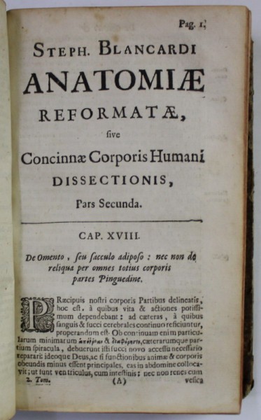 STEPH. BLANCARDI ANATOMIA REFORMATA SIVE CONCINNA CORPORIS HUMANI DISSECTIO , COLEGAT DE DOUA VOLUME, LYON , 1687