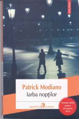 AS - PATRICK MODIANO - IARBA NOPTILOR foto