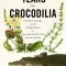 Tears for Crocodilia: Evolution, Ecology, and the Disappearance of One of the World&#039;s Most Ancient Animals