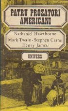 Patru prozatori americani - Nathaniel Hawthorne, Mark Twain, S.Crane, Henry James foto