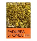 Cumpara ieftin Gheorghe Popescu - Padurea si omul - 102538