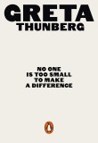 No One Is Too Small to Make a Difference | Greta Thunberg, Penguin Books Ltd