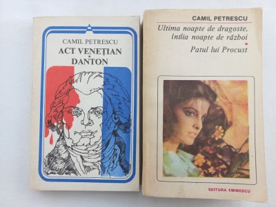 CAMIL PETRESCU - ACT VENETIAN. DANTON. ULTIMA NOAPTE DE DRAGOSTE, INTAIA NOAPTE DE RAZBOI + PATUL LUI PROCUST foto